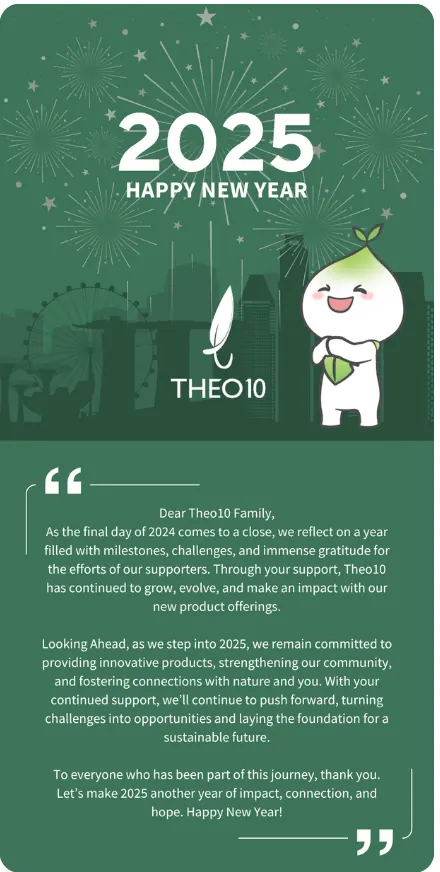 A Theo10 Happy New Year 2025 post: fireworks over a green Singapore skyline, the Theo10 leaf and wordmark, a white sprout mascot holding a leaf, and a year-end message to the Theo10 family